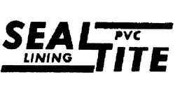 SEAL TITE PVC LINING trademark