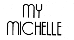 MY MICHELLE trademark
