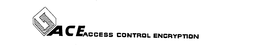 ACE ACCESS CONTROL ENCRYPTION trademark