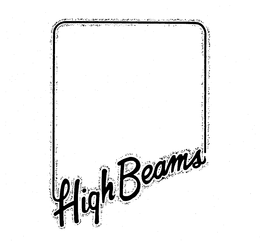 HIGH BEAMS trademark