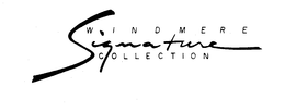 WINDMERE SIGNATURE COLLECTION trademark