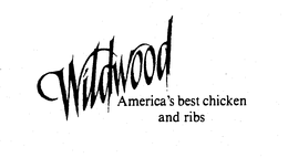 WILDWOOD AMERICA'S BEST CHICKEN AND RIBS trademark