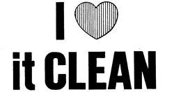 I LOVE IT CLEAN trademark