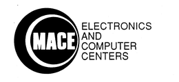 MACE ELECTRONICS AND COMPUTER CENTERS trademark