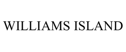 WILLIAMS ISLAND trademark