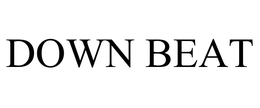 DOWN BEAT trademark
