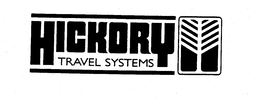 HICKORY TRAVEL SYSTEMS trademark
