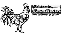 KEEE KEERE KEEE RUSTY CHICKEN A NEW GENERATION OF QUALITY trademark