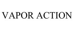 VAPOR ACTION trademark