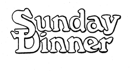 SUNDAY DINNER trademark