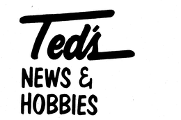 TED'S NEWS & HOBBIES trademark