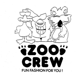 ZOO CREW FUN FASHION FOR YOU! trademark