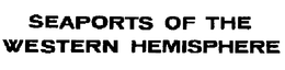 SEAPORTS OF THE WESTERN HEMISPHERE trademark