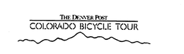 THE DENVER POST COLORADO BICYCLE TOUR trademark