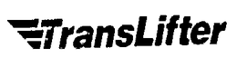 TRANSLIFTER trademark
