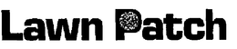 LAWN PATCH trademark