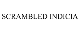 SCRAMBLED INDICIA trademark