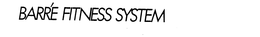 BARRE FITNESS SYSTEM trademark