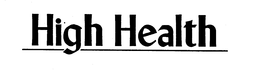 HIGH HEALTH trademark