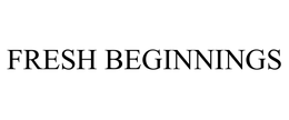 FRESH BEGINNINGS trademark
