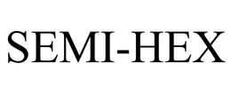SEMI-HEX trademark
