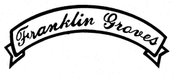 FRANKLIN GROVES trademark