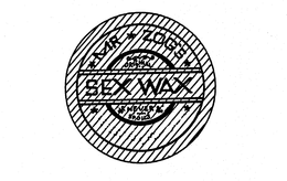 MR ZOG'S ORIGINAL SEX WAX NEVER SPOILS trademark
