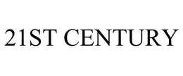21ST CENTURY trademark
