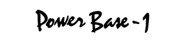 POWER BASE-1 trademark