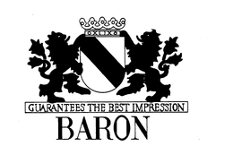 BARON GUARANTEES THE BEST IMPRESSION trademark
