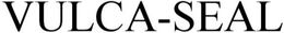 VULCA-SEAL trademark