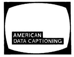 AMERICAN DATA CAPTIONING trademark