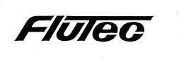 FLUTEC trademark