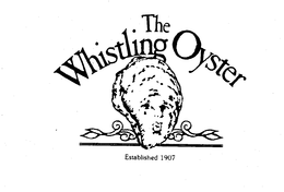 THE WHISTLING OYSTER ESTABLISHED 1907 trademark