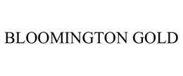BLOOMINGTON GOLD trademark