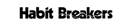 HABIT BREAKERS trademark