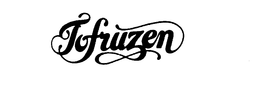 TOFRUZEN trademark