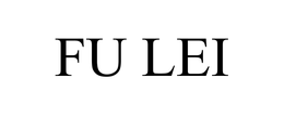 FU LEI trademark