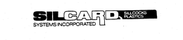 SILCARD SYSTEMS INCORPORATED SILLCOCKS PLASTICS trademark