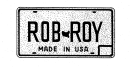 ROB ROY MADE IN USA trademark