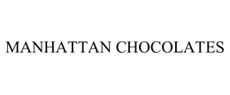 MANHATTAN CHOCOLATES trademark