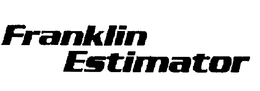 FRANKLIN ESTIMATOR trademark