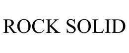 ROCK SOLID trademark