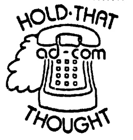 HOLD-THAT THOUGHT AD-COM trademark