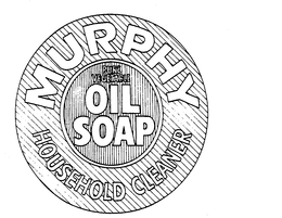 MURPHY HOUSEHOLD CLEANER PURE VEGETABLE OIL SOAP trademark