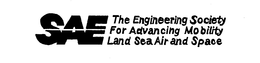 SAE THE ENGINEERING SOCIETY FOR ADVANCING MOBILITY LAND SEA AIR AND SPACE trademark