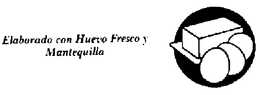 ELABORADO CON HUEVO FRESCO Y MANTEQUILLA trademark