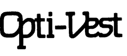 OPTI-VEST trademark