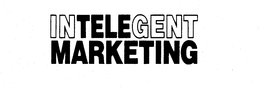 INTELEGENT MARKETING trademark