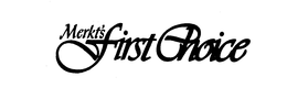 MERKT'S FIRST CHOICE trademark
